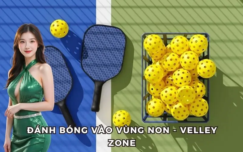 Đánh cho bóng rơi tại non volley khiến đối thủ trở tay không kịp